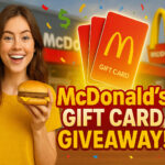 🍟 McDonald’s Gift Card Giveaway – Enter Now to Get Free Meals!